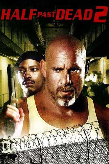 Half Past Dead 2 Poster