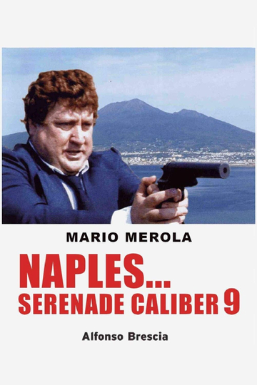 Naples Serenade Caliber 9