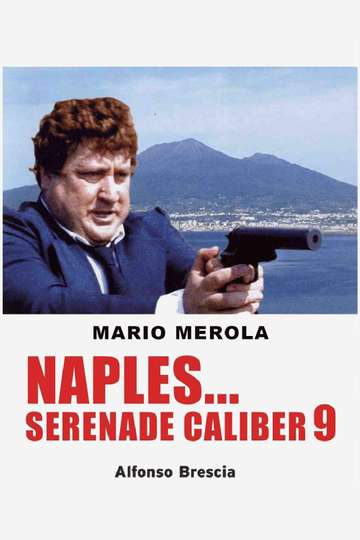 Naples Serenade Caliber 9 Poster