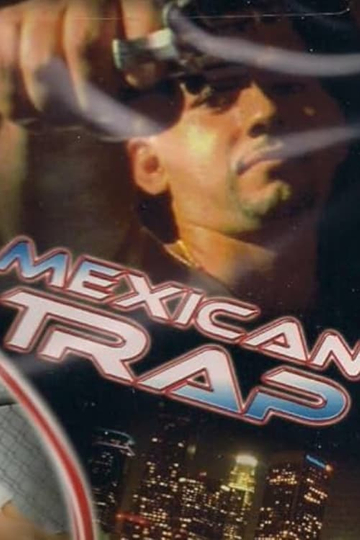 Mexican Trap