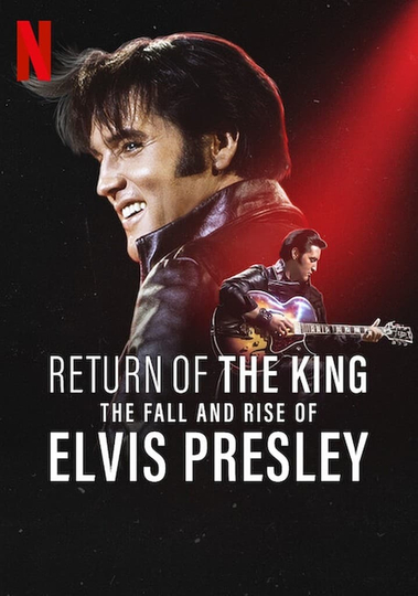 Return of the King: The Fall and Rise of Elvis Presley Poster