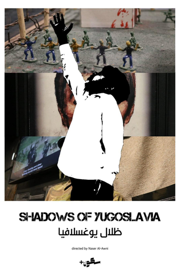 Shadows of Yugoslavia