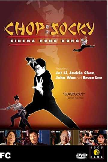 Chop Socky: Cinema Hong Kong Poster