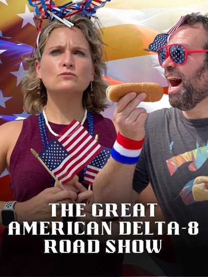 The Great American Delta-8 Road Show Poster