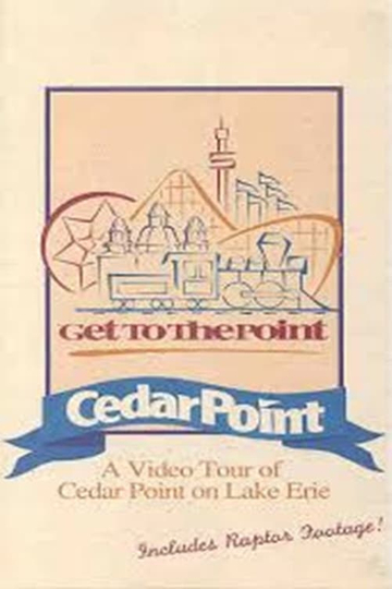 Cedar Point - Get to the Point - Part 2