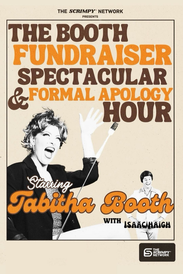 Tabitha Booth Fundraiser Spectacular & Formal Apology Hour! Poster