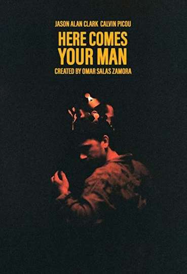 Here Comes Your Man Poster