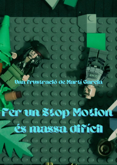 Fer un Stop Motion és massa difícil Poster