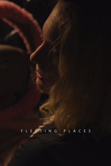 Fleeting Places Poster