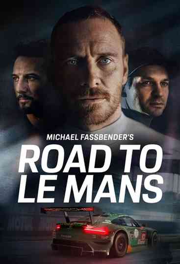 Michael Fassbender: Road to Le Mans Poster