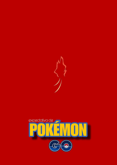 Expectation of Pokémon GO Poster