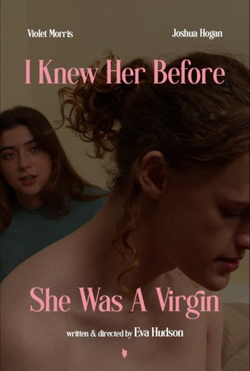 I Knew Her Before She Was A Virgin Poster