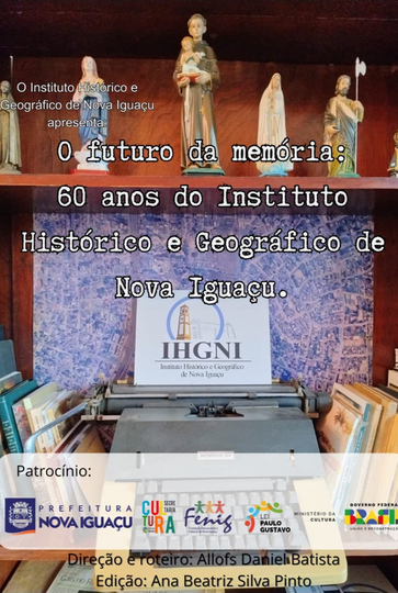 O Futuro da Memória: 60 anos do Instituto Histórico Geográfico de Nova Iguaçu