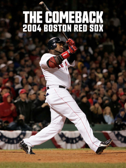 The Comeback: 2004 Boston Red Sox Poster