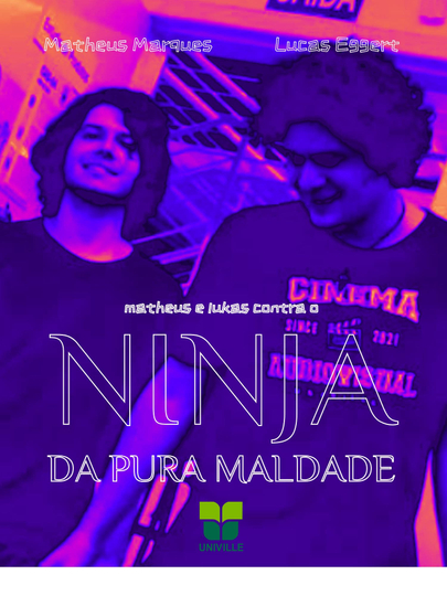 Matheus e Lukas Contra O Ninja Da Pura Maldade