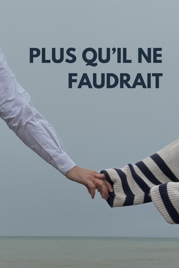 Plus qu'il ne faudrait Poster