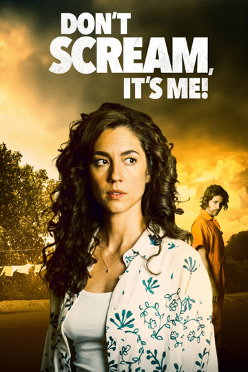 Don't Scream, It's Me! Poster