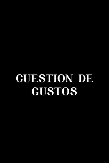 Cuestión de gustos