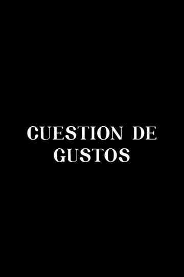 Cuestión de gustos