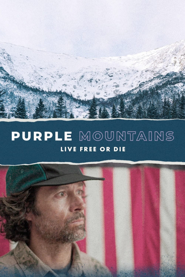 Purple Mountains: Live Free or Die Poster