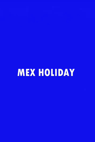 Mex Holiday