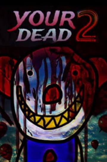 Your dead 2 Poster