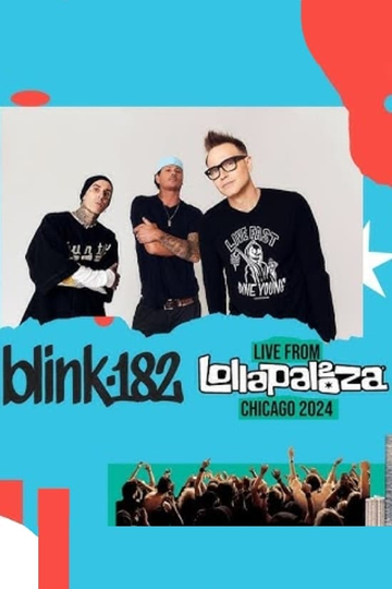 Blink-182 live at Lollapalooza 2024 - Chicago, USA Poster