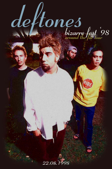 Deftones: Live at Bizzare Fest ‘98