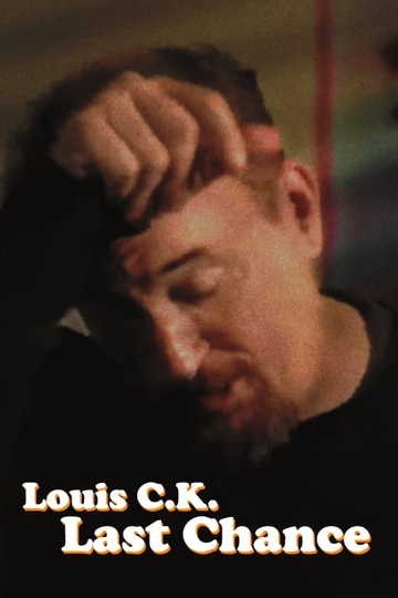 Louis C.K.'s Last Chance