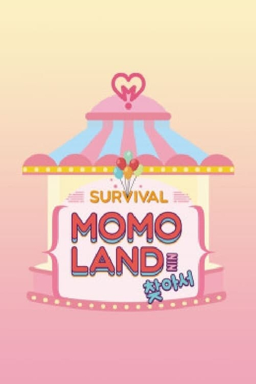 SURVIVAL MOMOLAND 를 찾아서