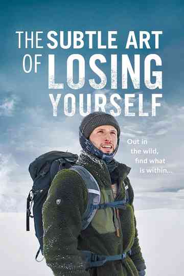The Subtle Art of Losing Yourself