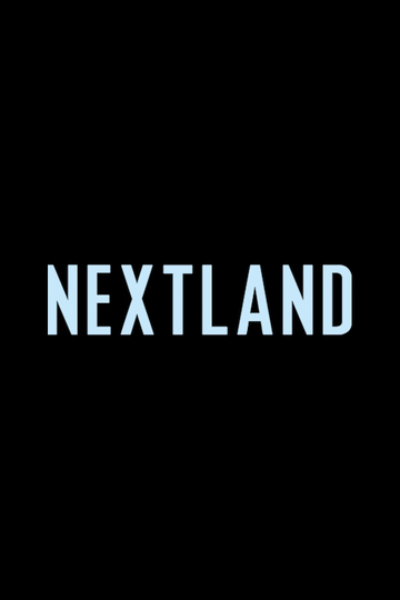 NEXTLAND Poster