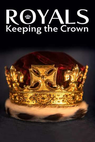 Royals: Keeping the Crown Poster