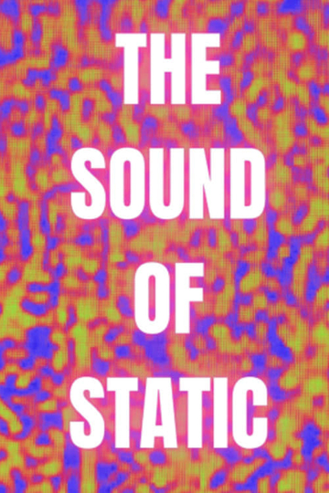 The Sound of Static Poster