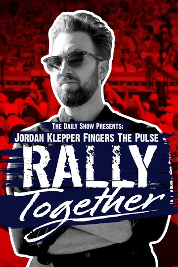 Jordan Klepper Fingers the Pulse: Rally Together Poster