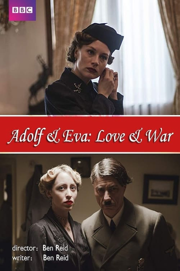 Adolf and Eva: Love and War