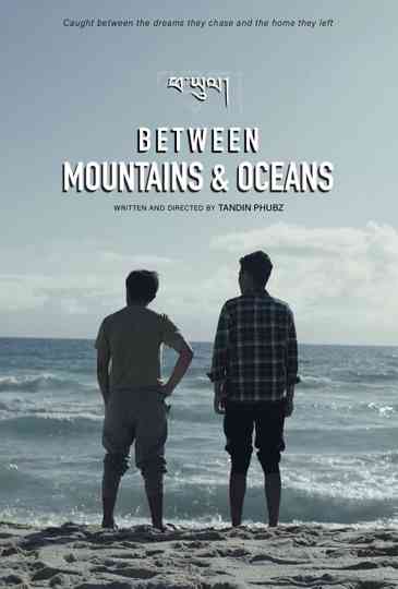 Between Mountains and Oceans