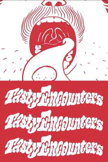 Tasty Encounters