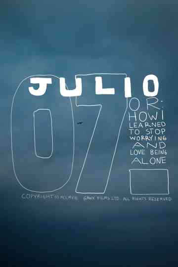 July or: How I Learned to Stop Worrying and Love Being Alone Poster