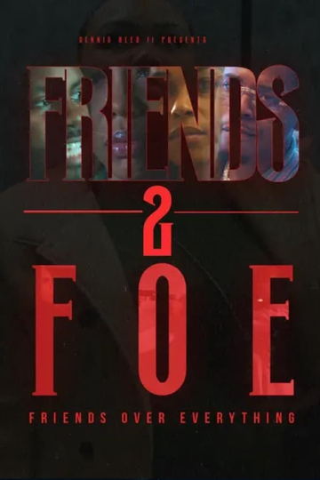 Friends 2 Foe Poster