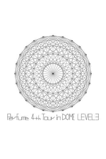 Perfume 4th Tour In Dome Level 3