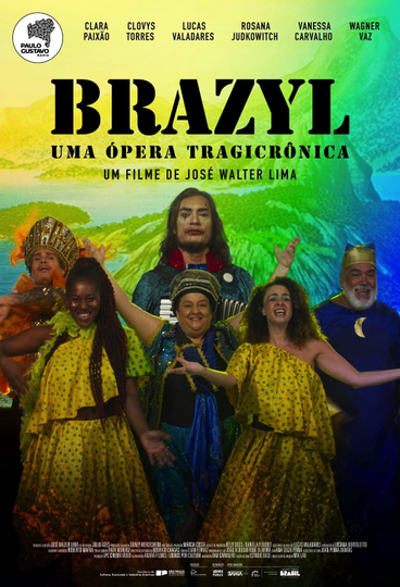 Brazyl, Uma ópera tragicrônica Poster