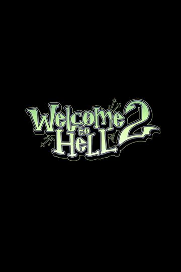 Welcome to Hell 2 - Part 1