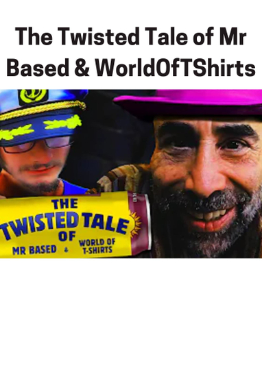 The Twisted Tale of Mr Based & WorldOfTShirts