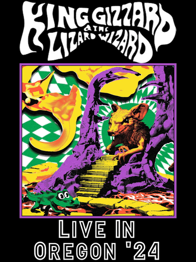 King Gizzard & The Lizard Wizard - Live in Oregon '24 Poster