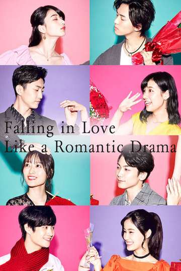 Falling in Love Like a Romantic Drama Poster