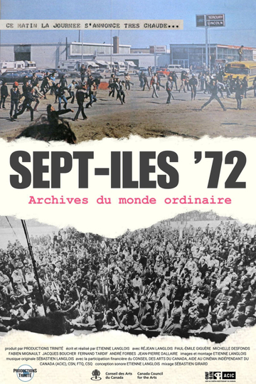 Sept-Îles '72: Archives du monde ordinaire