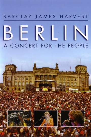 Barclay James Harvest Berlin  A Concert For The People Poster