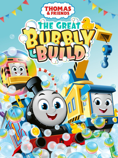 Thomas and Friends: The Great Bubbly Build