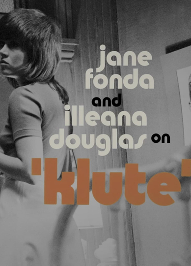 Jane Fonda and Illeana Douglas on KLUTE Poster